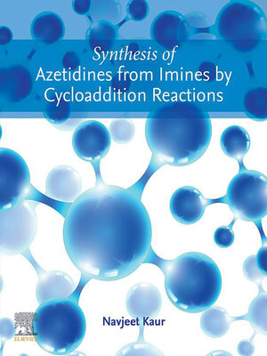 cover image of Synthesis of Azetidines from Imines by Cycloaddition Reactions